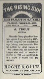 1927 Roche & Co. Ltd The Rising Sun Famous Footballers #16 Alex Troup Back