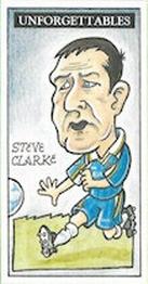 1999 Unforgettables Chelsea European Cup Winners' Cup 1998 #NNO Steve Clarke Front