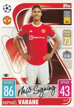 2021-22 Topps Match Attax Champions & Europa League - New Signing #NS21 Raphael Varane Front