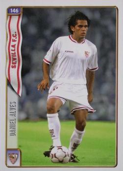 2004-05 Mundicromo Las Fichas de la Liga 2005 #146 Daniel Alves Front