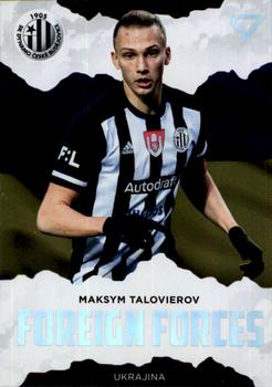 2020-21 SportZoo Fortuna:Liga 2. Serie - Foreign Forces #FF45 Maksym Talovierov Front