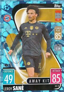 2021-22 Topps Match Attax Champions & Europa League Extra - Away Kit Crystal #AK18 Leroy Sané Front