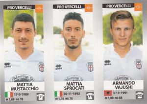 2016-17 Panini Calciatori Stickers #692 Mattia Mustacchio / Mattia Sprocati / Armando Vajushi Front