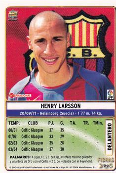 2004-05 Mundicromo Las Fichas de la Liga 2005 - Temporada 2004-05 #49 Larsson Back