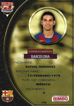 2005 Bimbo UEFA Champions League #NNO Rafael Marquez Back