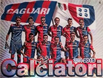 2014-15 Panini Calciatori Stickers - Maxi-Cards #2 Cagliari Front