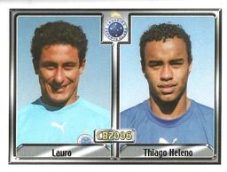 2006 Panini Campeonato Brasileiro Stickers #66 Lauro Junior B. da Cruz / Thiago Heleno H. Ferreira Front