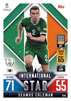 2022-23 Topps Match Attax 101 Road to UEFA Nations League Finals - International Star #IS65 Seamus Coleman Front