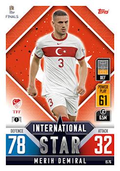 2022-23 Topps Match Attax 101 Road to UEFA Nations League Finals - International Star #IS76 Merih Demiral Front