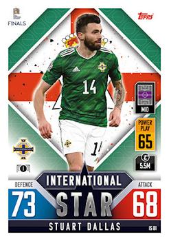 2022-23 Topps Match Attax 101 Road to UEFA Nations League Finals - International Star #IS81 Stuart Dallas Front