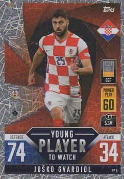 2022-23 Topps Match Attax 101 Road to UEFA Nations League Finals - Young Player to Watch #YP9 Josko Gvardiol Front