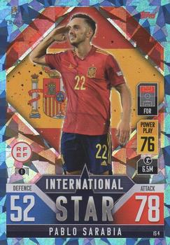 2022-23 Topps Match Attax 101 Road to UEFA Nations League Finals - International Star Blue Crystal #IS4 Pablo Sarabia Front