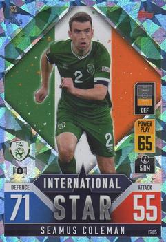 2022-23 Topps Match Attax 101 Road to UEFA Nations League Finals - International Star Blue Crystal #IS65 Seamus Coleman Front