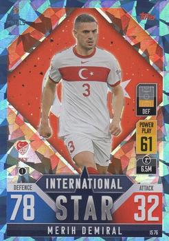 2022-23 Topps Match Attax 101 Road to UEFA Nations League Finals - International Star Blue Crystal #IS76 Merih Demiral Front