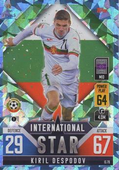 2022-23 Topps Match Attax 101 Road to UEFA Nations League Finals - International Star Blue Crystal #IS78 Kiril Despodov Front