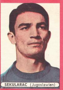 1963-64 Fussball Die besten Fußballspieler aus Deutschland und Aller Welt #297 Dragoslav Sekularac Front