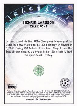 2021-22 Merlin Chrome UEFA Champions League - Ageless Alchemy #AA-11 Henrik Larsson Back