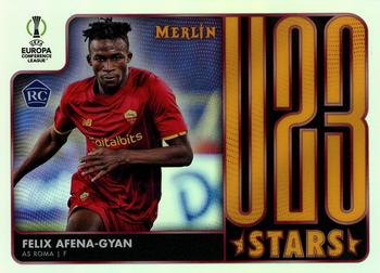 2021-22 Merlin Chrome UEFA Champions League - U23 Stars #U23-15 Felix Afena-Gyan Front