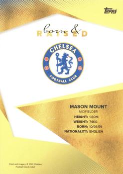 2021-22 Topps Chelsea FC - Born & Raised #NNO Mason Mount Back