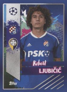2022-23 Topps UEFA Champions League Sticker Collection #606 Robert Ljubicic Front