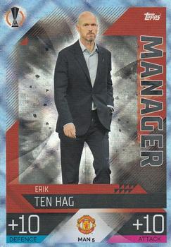 2022-23 Topps Match Attax UEFA Champions League & UEFA Europa League Extra - Manager Crystal #MAN 5 Erik ten Hag Front