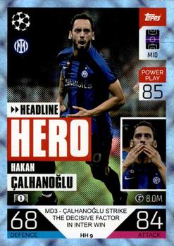 2022-23 Topps Match Attax UEFA Champions League & UEFA Europa League Extra - Headline Hero Crystal #HH 9 Hakan Çalhanoğlu Front