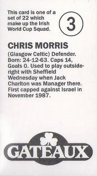 1990 Gateaux Irish World Cup Squad #3 Chris Morris Back
