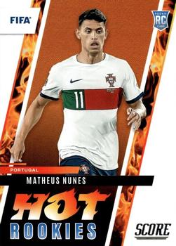 2022-23 Score FIFA - Hot Rookies #4 Matheus Nunes Front