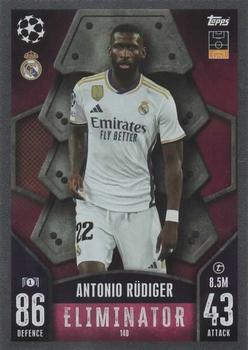 2023-24 Topps Match Attax UEFA Club Competitions #140 Antonio Rüdiger Front
