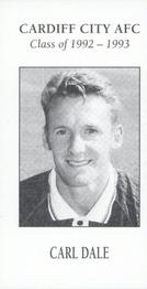 1993 CCFC Cardiff City Class of 1992-1993 #21 Carl Dale Front