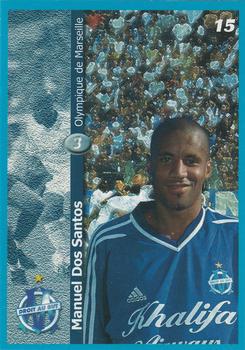2001-02 Panini Droit au But Olympique de Marseille #15 Manuel dos Santos Front