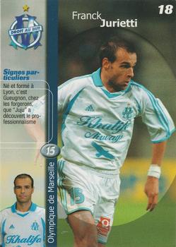 2001-02 Panini Droit au But Olympique de Marseille #18 Franck Jurietti Front
