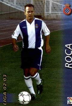 2002-03 Panini Liga Megafichas #129 Roca Front