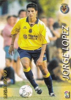 2002-03 Panini Liga Megafichas #355 Jorge Lopez Front