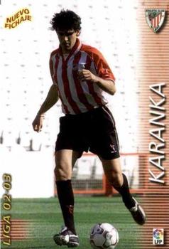2002-03 Panini Liga Megafichas #386 Karanka Front