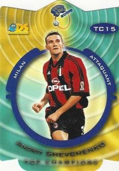 1999-00 DS France Foot - Top Champions #TC15 Andriy Shevchenko Front