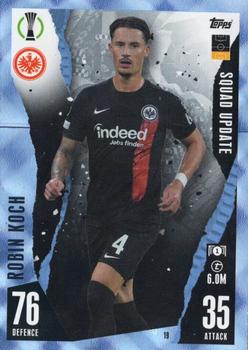 2023-24 Topps Match Attax UEFA Club Competitions Extra - Blue Crystal #19 Robin Koch Front