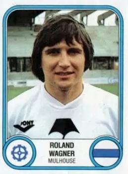 1982-83 Panini Football 83 (France) #197 Roland Wagner Front