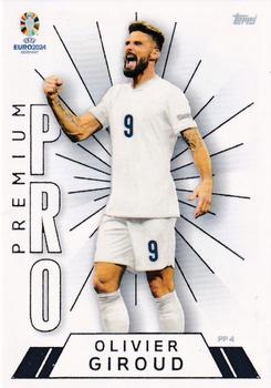 2024 Topps Match Attax Euro 2024 Germany - Premium Pro Limited Edition #PP4 Olivier Giroud Front