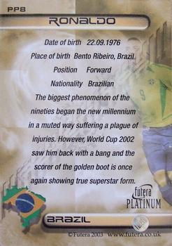 2003 Futera Platinum World Football - Power Play #PP8 Ronaldo Back