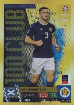 2024 Topps Match Attax Euro 2024 Germany - 100 Club Limited Edition #100CL2 Andy Robertson Front