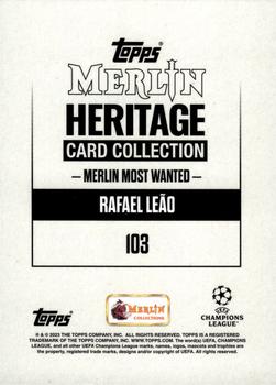 2023-24 Merlin Heritage UEFA Club Competitions #103 Rafael Leão Back
