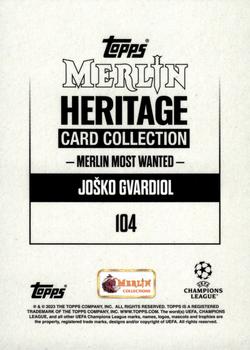 2023-24 Merlin Heritage UEFA Club Competitions #104 Joško Gvardiol Back
