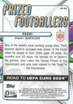 2023 Finest Road to UEFA EURO 2024 - Prized Footballers #PF-PE Pedri Back