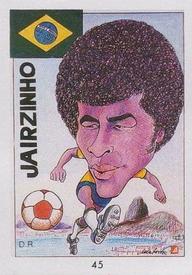 1990 Pronostocos Los Grandes del Futbol Mundial (1930-1990) #45 Jairzinho Front