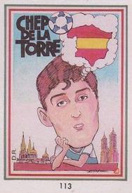 1990 Pronostocos Los Grandes del Futbol Mundial (1930-1990) #113 J Manuel De La Torre Front