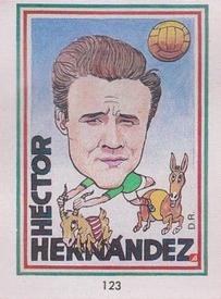 1990 Pronostocos Los Grandes del Futbol Mundial (1930-1990) #123 Hector Hernandez Front