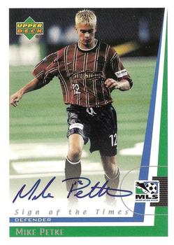 1999 Upper Deck MLS - Sign of the Times #MP Mike Petke Front