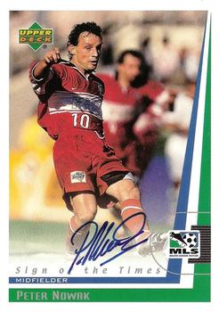 1999 Upper Deck MLS - Sign of the Times #PN Peter Nowak Front