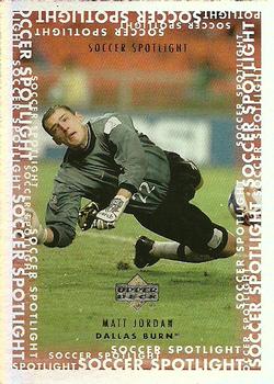 2000 Upper Deck MLS - Soccer Spotlight #S18 Matt Jordan Front